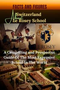 Facts and Figures about Switzerland Le Rosey School av David Scott
