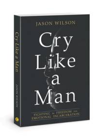 Cry Like a Man av Jason Wilson