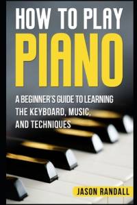 How to Play Piano av Jason Randall