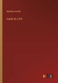 Isaiah XL-LXVI av Matthew Arnold
