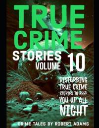True Crime Stories av Robert Adams