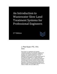 An Introduction to Wastewater Slow Land Treatment Systems for Professional Engineers av J Paul Guyer