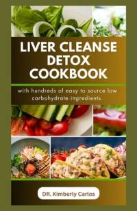 Liver Cleanse Detox Cookbook av Kimberly Carlos