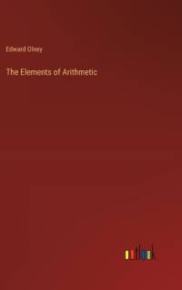 The Elements of Arithmetic av Edward Olney