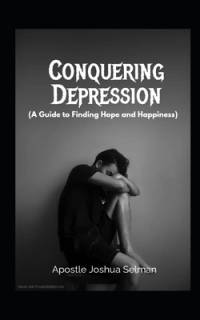 Conquering Depression av Apostle Joshua Selman
