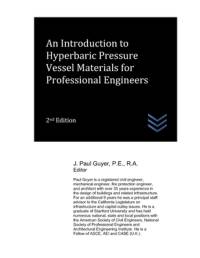 An Introduction to Hyperbaric Pressure Vessel Materials for Professional Engineers av J Paul Guyer