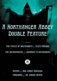 A Northanger Abbey Double Feature av Eliza Parsons