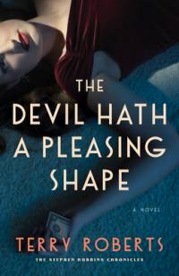The Devil Hath a Pleasing Shape av Terry Roberts