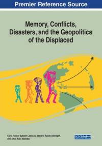Memory, Conflicts, Disasters, and the Geopolitics of the Displaced av Stevens Aguto Odongoh