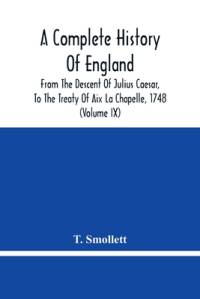 Complete History Of England av Smollett T. Smollett