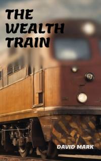 The Wealth Train av David Mark