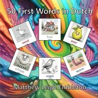 50 First Words in Dutch av Matthew Leigh Embleton