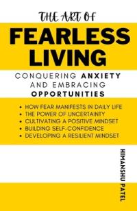 The Art of Fearless Living av Himanshu Patel