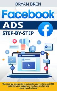 Facebook Ads Step-by-Step av Bryan Bren