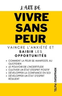 L'art de vivre sans peur av Himanshu Patel