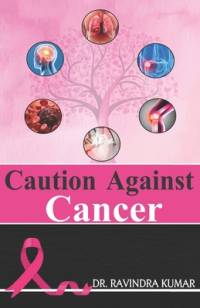 Caution Against Cancer av Ravindra Kumar