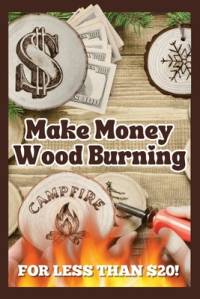 Make Money Wood Burning av Elisa Fasulo