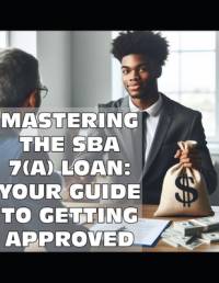 Mastering the SBA 7(a) Loan av Terrica Hightower Washington