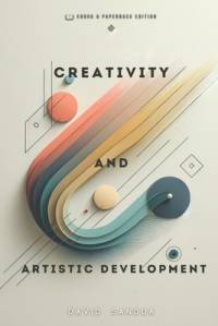 Creativity and Artistic Development av David Sandua