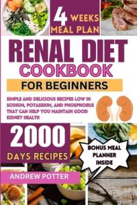 Renal Diet Cookbook for Beginners av Andrew Potter