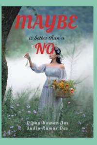Maybe is better than a No av Sudip Kumar Das