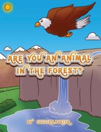 Are You an Animal in the Forest ? av Cecilia D Porter