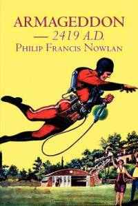 Armageddon -- 2419 A.D. by Philip Francis Nowlan, Science Fiction, Fantasy av Philip Francis Nowlan