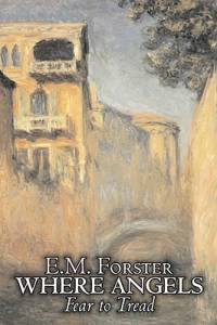 Where Angels Fear to Tread by E.M. Forster, Fiction, Classics av E. M. Forster