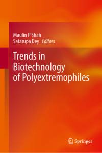 Trends in Biotechnology of Polyextremophiles av Maulin P Shah