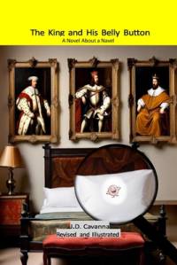 The King and His Belly Button Revised and Illustrated av J D Cavanna