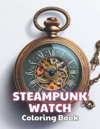 Steampunk Watch Coloring Book av Thomas Wilson