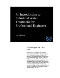 An Introduction to Industrial Water Treatment for Professional Engineers av J Paul Guyer