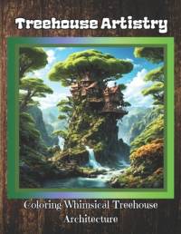 Treehouse Artistry av C Clark