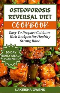 Osteoporosis Reversal Diet Cookbook av Lakeisha Owens