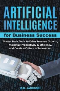 Artificial Intelligence For Business av B. B. Jankoski