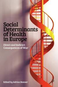 Social Determinants of Health in Europe av Adrian Bonner