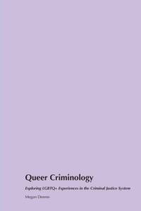 Queer Criminology av Megan Dennis