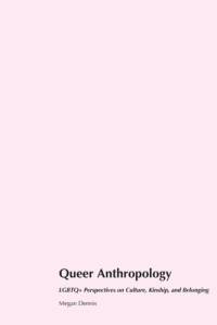 Queer Anthropology av Megan Dennis