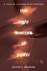 The Eight Sources of Power av David C Bauman