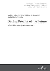 Daring Dreams of the Future av Aleksej Kalc
