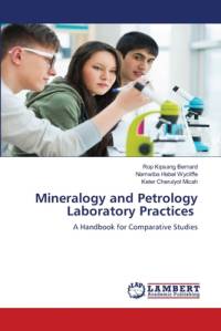 Mineralogy and Petrology Laboratory Practices av Rop Kipsang Bernard