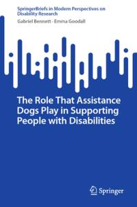The Role That Assistance Dogs Play in Supporting People with Disabilities av Gabriel Bennett