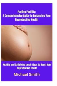 Fueling Fertility av Michael Smith