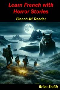 Learn French with Horror Stories av Brian Smith