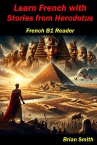 Learn French with Stories from Herodotus av Brian Smith