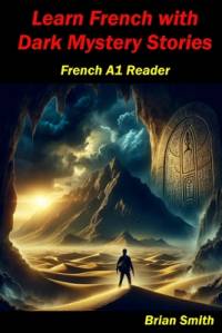 Learn French with Dark Mystery Stories av Brian Smith