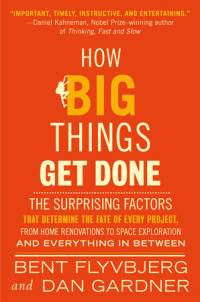 How Big Things Get Done av Bent Flyvbjerg