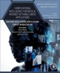 Computational Intelligence for Medical Internet of Things (MIoT) Applications av Kevin Curran