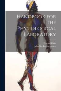 Handbook for the Physiological Laboratory av Edward Klein