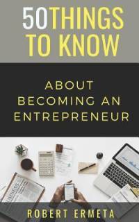 50 Things to Know About Becoming an Entrepreneur: 50 Things to Know av Things to Know